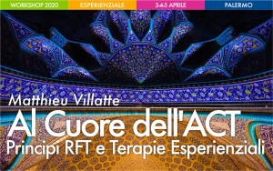 Workshop Al Cuore dell'ACT. Principi RFT e Terapie Esperienziali